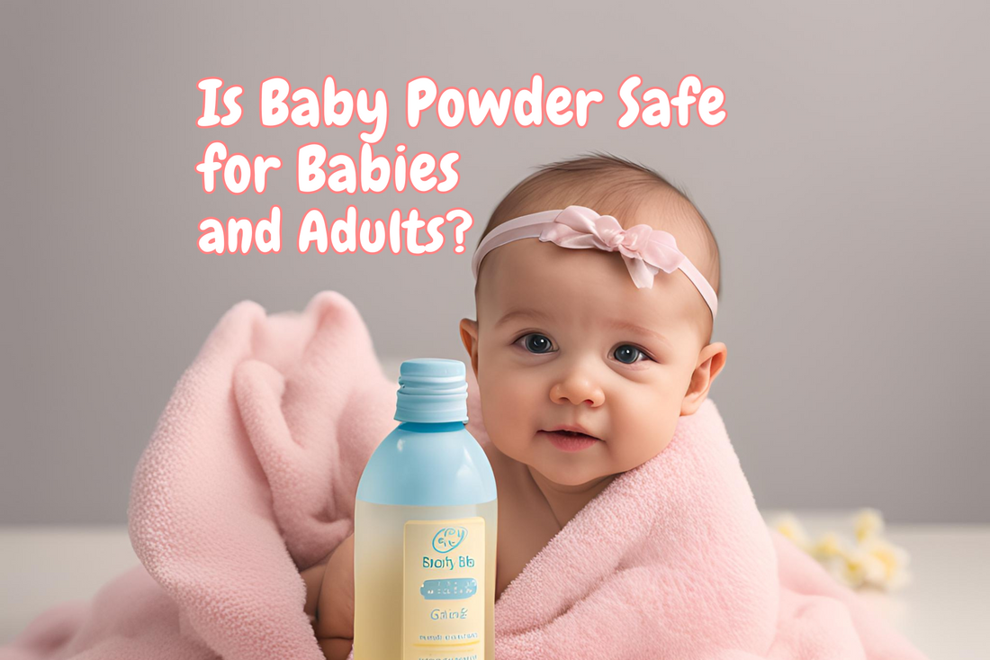 Is baby powder safe for babies and adults?